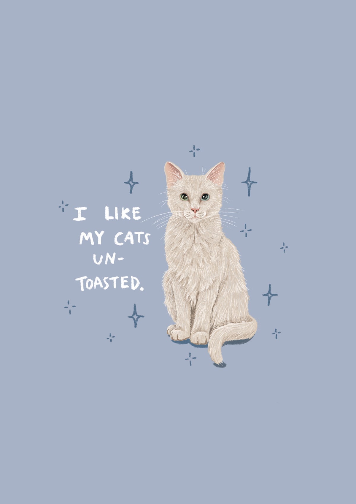 I Like My Cats....Print